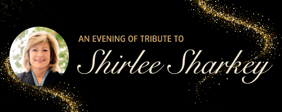 An Evening of Tribute to Shirlee Sharkey